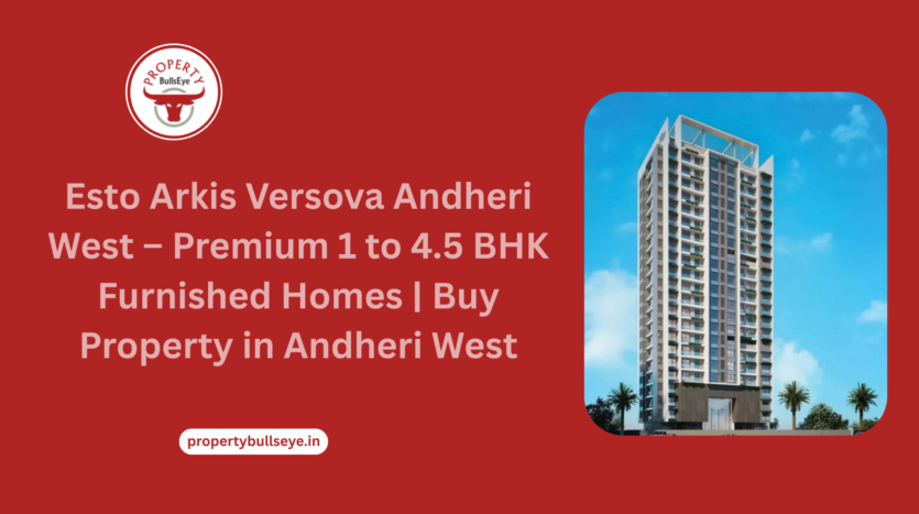 Esto Arkis Versova Andheri West